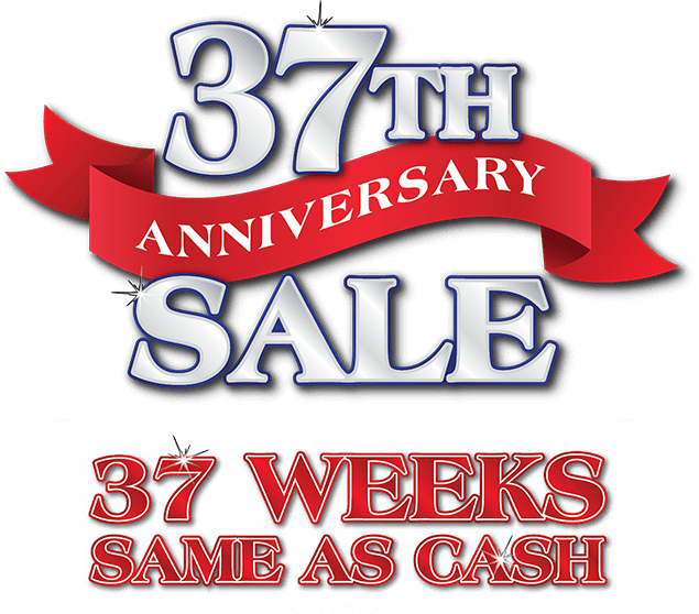 37th Anniversary Sale - 37 weeks same as cash on a new rental.