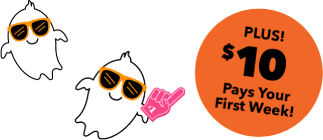 PLUS! $10 Pays Your First Week!